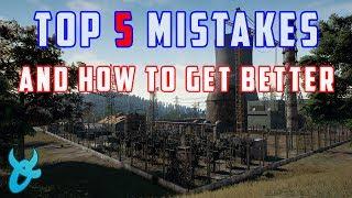 TOP 5 MISTAKES AND HOW TO GET BETTER - PLAYERUNKNOWNS BATTLEGROUNDS GUIDE