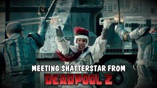 TTL Nerd | Meeting Shatterstar from Deadpool 2