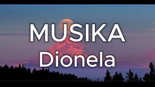 MUSIKA (Lyrics) -  Dionela