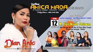 LIVE ANICA NADA ( DIAN ANIC ) |  SIANG 12 SEPTEMBER 2022 | SLATRI TENGAH | LARANGAN | BREBES