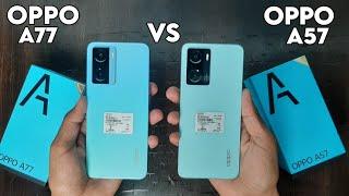 Oppo A57 2022 Vs Oppo A77 Full Comparison | Speed, Design, Battery Test !