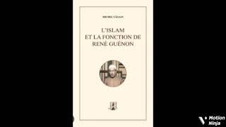 Livre audio -1- L'Islam et la fonction de René Guénon - Michel Valsan