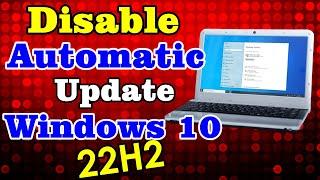 How to Disable Windows Automatic Updates on Windows 10 Permanently | windows 10 update off | 2023