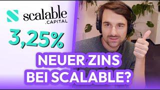 3,25% Zinsen bald auch auf Scalable Capital? Aktuelles mit Finanzfluss