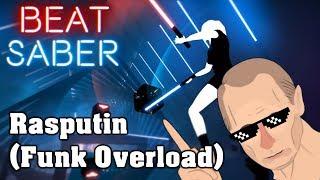 Beat Saber - Rasputin [Funk Overload] (custom song) | FC
