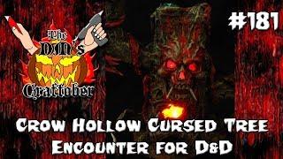 Crow Hollow Cursed Tree Encounter for D&D (DM’s Craft #181)