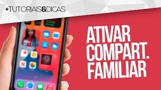  Como ativar COMPARTILHAMENTO FAMILIAR no iPhone