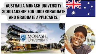 MONASH UNIVERSITY IN AUSTRALIA UNDERGRADUATE AND GRADUATE SCHOLARSHIPS