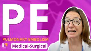 Pulmonary Embolism (PE) - Medical-Surgical - Respiratory System | @LevelUpRN