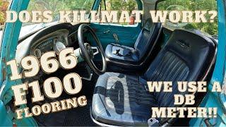 Does Kilmat work? We check with a db meter! Big upgrades for a shop truck! 1966 Ford F100!!