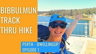 HIKING THE BIBBULMUN TRACK | Part 1 | Perth To Dwellingup