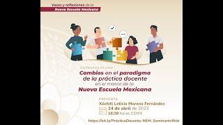 Cambios en el paradigma de la práctica docente en el marco de la Nueva Escuela Mexicana