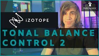 Izotope Tonal Balance Control 2 | Tutorial & Review
