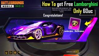 GET FREE LAMBORGHINI SUPER CAR | HOW TO GET LAMBORGHINI IN 60UC |  FREE LAMBORGHINI MASTERPIECE