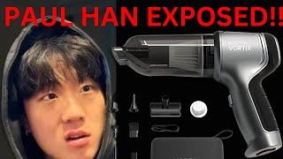 EXPOSING PAUL HAN - VORTIX