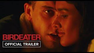 BIRDEATER (2025) | Official Trailer | Mackenzie Fearnley, Shabana Azeez, Ben Hunter, Jack Bannister