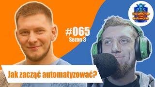 Jak zacząć automatyzować? - 065 - Podcast QA