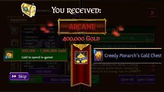 Opening Greedy Monarchs Gold Chest Making Millions Arcane Legends