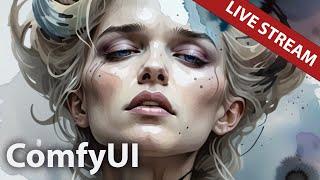 ComfyUI - Live Stream!  Let's make some amazing art with Stable Diffusion!