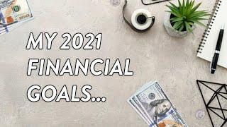 My Financial Goals for 2021