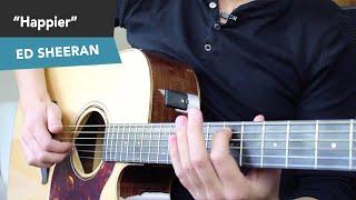 HAPPIER - Ed Sheeran Guitar Lesson Tutorial - Fingerstyle Chords NO CAPO