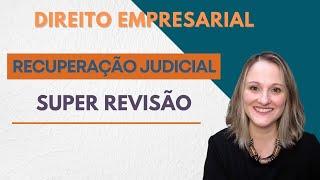 SUPER-REVISÃO - RECUPERAÇÃO JUDICIAL