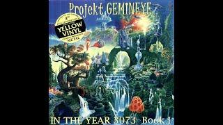 Projekt Gemineye – In The Year 3073 - Book I (Original Canadian Yellow Vinyl Side One) [HQ]