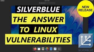 Silverblue - The Answer To Linux Vulnerabilities | Immutable | Fedora Silverblue