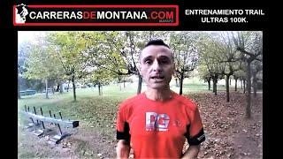 ENTRENAMIENTO TRAIL PARA ULTRAS 100KM. CASO PRACTICO ULTRA MONTSANT. Por Aitor Leal