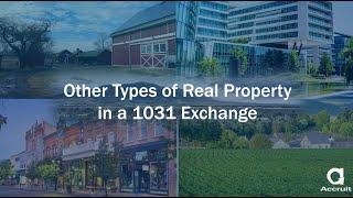 Other Types of Real Property in a 1031 Exchange