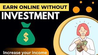 EARN ONLINE WITHOUT INVESTMENT IN 2025 l BEST ONLINE EARNING APPS