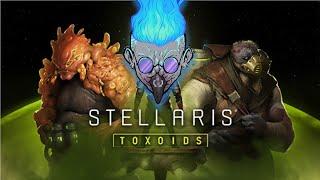 FILL THE GALAXY WITH POO GAS! - Stellaris: Toxoids Species Pack Impressions