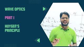 Part 1/WAVE OPTICS/HUYGEN'S PRINCIPLE / JEE,NEET,CBSE-Class 12