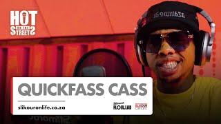 Hot On Streets: Quickfass Cass Performance