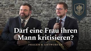 Darf eine Frau ihren Mann kritisieren? | Fragen & Antworten