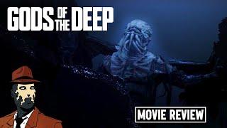 Gods of the Deep 2023 | MOVIE REVIEW