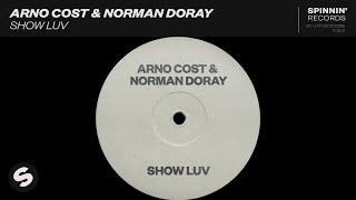 Arno Cost & Norman Doray - Show Luv (Extended Mix) | Disco House