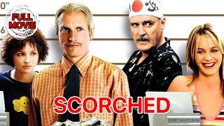 Scorched | English Full Movie | Comedy Crime
