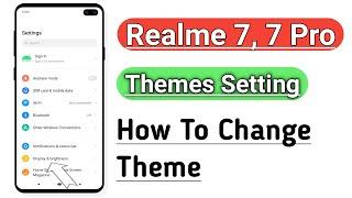 Realme 7, 7 Pro Themes Setting / How To Change Theme