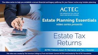 Estate Tax Returns | The American College of Trust and Estate Counsel