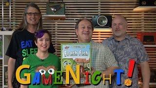 Fresh Fish - GameNight! Se3 Ep3