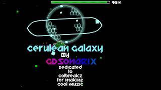 Geometry Dash | Cerulean Galaxy by  GD SonariX (Fan Requested)