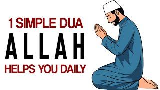 SAY THIS 1 DUA, ALLAH HELPS YOU EVERYDAY