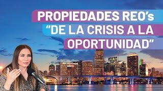 Propiedades REO´S de la crisis a la oportunidad