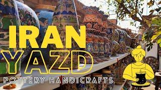 Iran Yazd Pottery Handicrafts store ( 6000 year old art! )