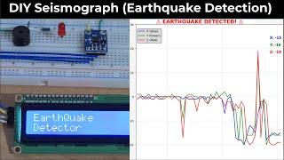 DIY Seismometer |  Earthquake Detection Alarm using Accelerometer & Arduino with Seismic Graph