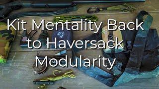 KIT BUILDING MENTALITY BACKPACK TO HAVERSACK MODULARITY with Dave Canterbury