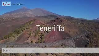 TUI Travelstar - Reisetipp der Woche: Kanaren, Teneriffa: