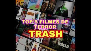 TOP 5 FILMES DE TERROR TRASH