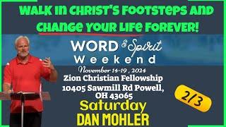 ️ WALK in CHRIST'S Footsteps and Change Your Life FOREVER! - Dan Mohler